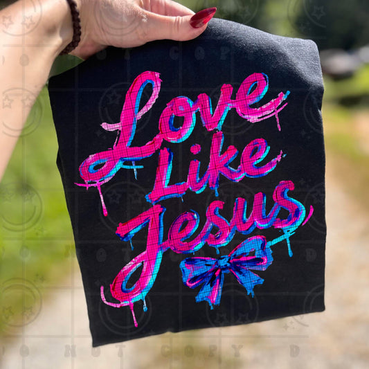 Love like Jesus shirt option