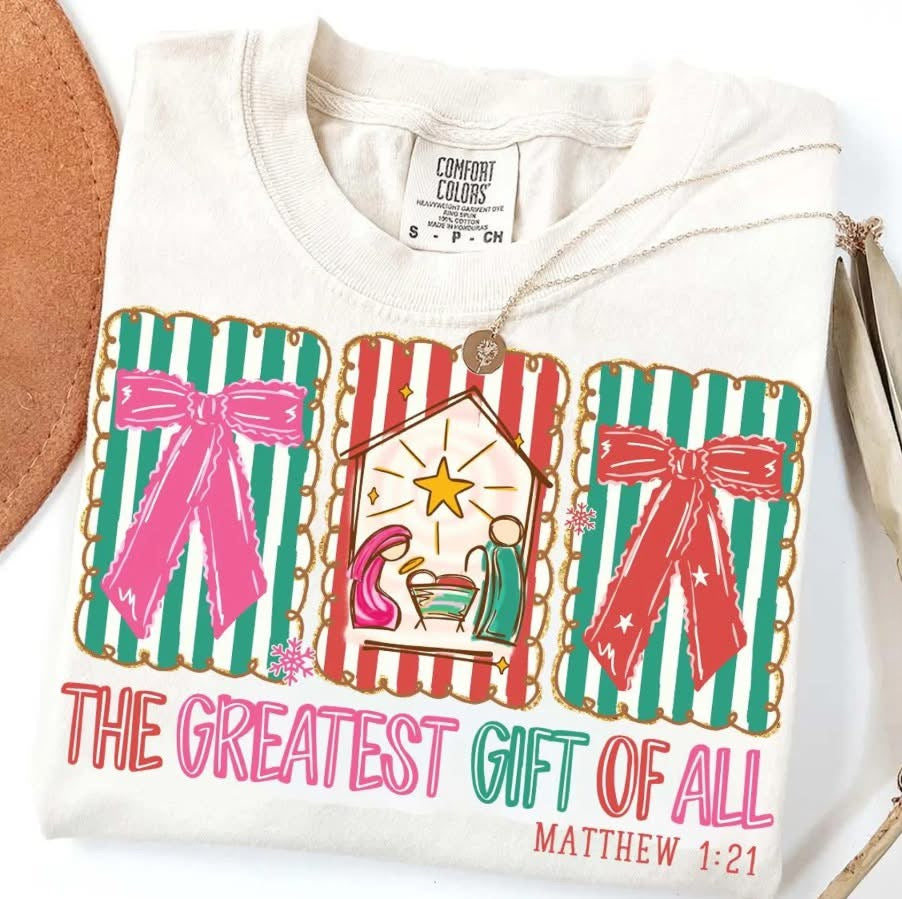 Greatest gift of all shirt option